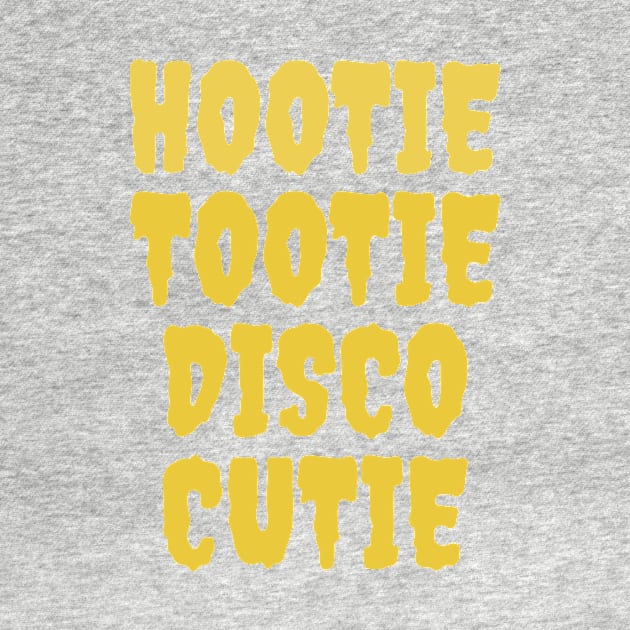 HOOTIE TOOTIE DISCO CUTIE by Popstarbowser